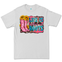 Dove Grey life is better in boots Premium Tee - Zillion Design Studio