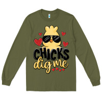 Army Green chicks dig me Long Sleeve Tee - MaliasSmallBusiness