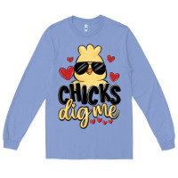 Colony Blue chicks dig me Long Sleeve Tee - MaliasSmallBusiness