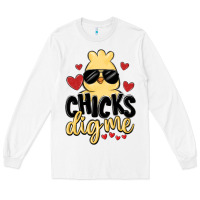 White chicks dig me Long Sleeve Tee - MaliasSmallBusiness