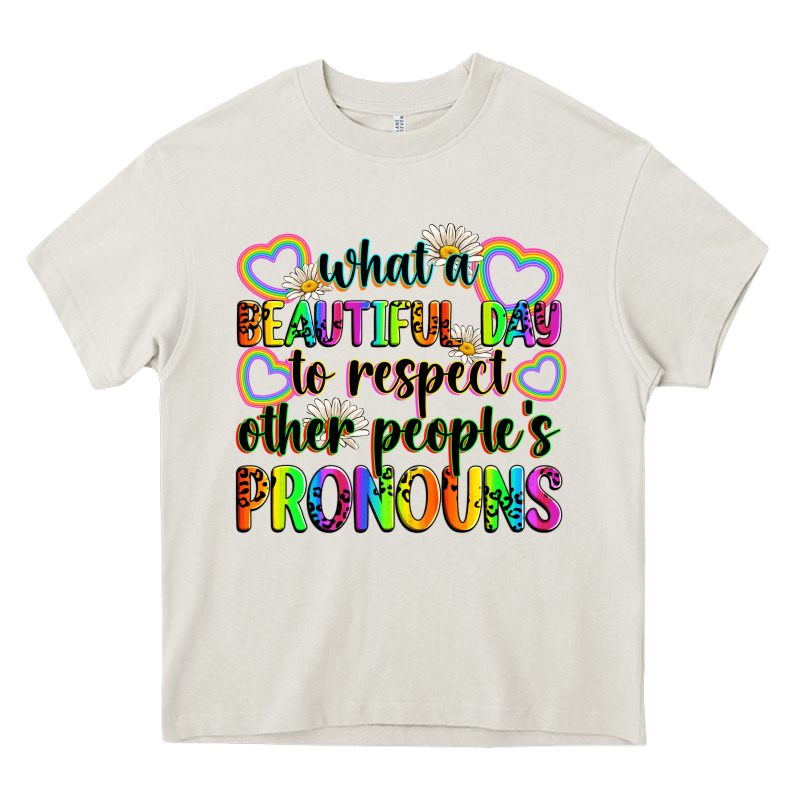 What A Beautiful Day To Respect Other People's Pro Heavy Core Tee by Zillion Design Studio | Teevron