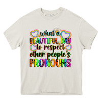 Cream what a beautiful day to respect other people's pro Heavy Core Tee - Zillion Design Studio