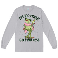 Moon Dust i'm too much go find less boujee frog Long Sleeve Tee - MaliasSmallBusiness
