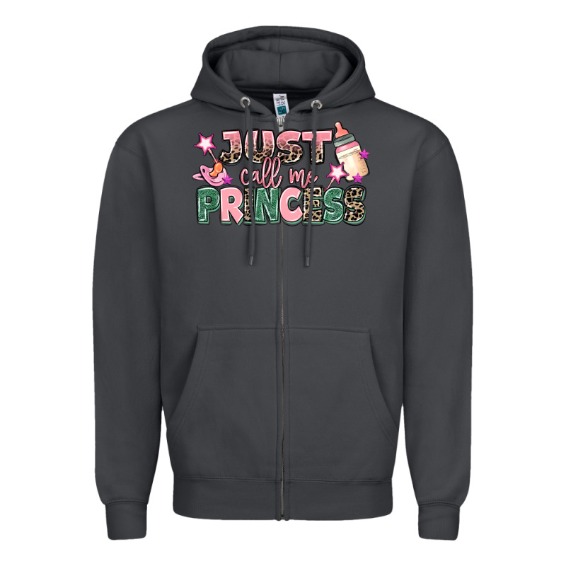 Just Call Me Princess Zipper Hoodie by MaliasSmallBusiness | Teevron