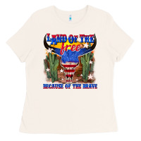 Bone land of the free because of the brave Ladies Tee - texasbilliewilder
