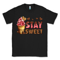 Black stay sweet Classic Tee - AdoDesignShop