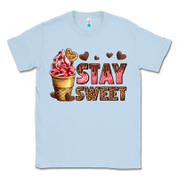 Dusty Blue stay sweet Classic Tee - AdoDesignShop