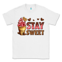 White stay sweet Classic Tee - AdoDesignShop