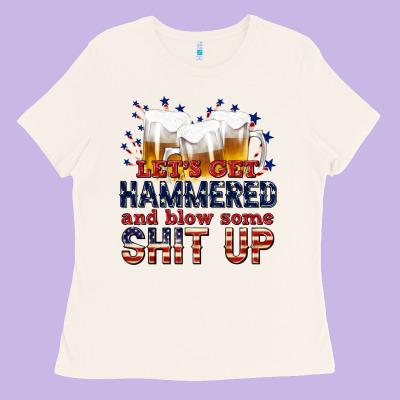 Lets Get Hammered Ladies Tee Designed By Texasbilliewilder