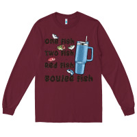 Burgundy one fish two fish red fish boujee fish Long Sleeve Tee - MaliasSmallBusiness