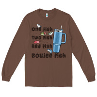 Chestnut one fish two fish red fish boujee fish Long Sleeve Tee - MaliasSmallBusiness