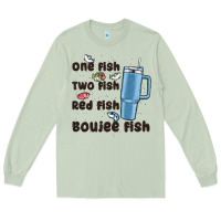 Matcha one fish two fish red fish boujee fish Long Sleeve Tee - MaliasSmallBusiness