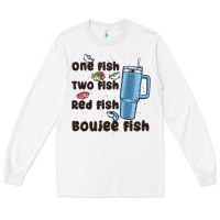 White one fish two fish red fish boujee fish Long Sleeve Tee - MaliasSmallBusiness