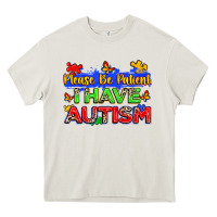 Cream please be patient i have autism Heavy Core Tee - Zillion Design Studio