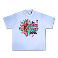 Grape Ice sunflower in october we wear pink Urban Heavy Tee - AdoDesignShop
