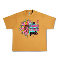Peanut Butter sunflower in october we wear pink Urban Heavy Tee - AdoDesignShop