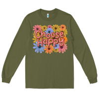 Army Green choose happy Long Sleeve Tee - MaliasSmallBusiness