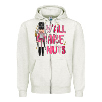 Oatmeal Heather yall are nuts Zipper Hoodie - MaliasSmallBusiness