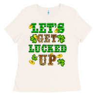 Bone st patricks day lets get lucked up Ladies Tee - RanaPortraitStore