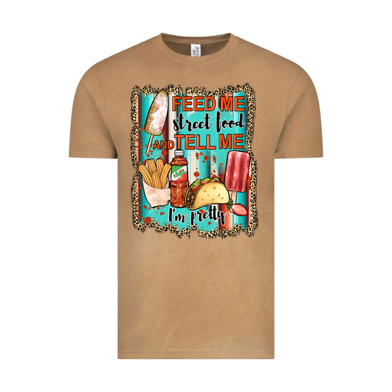 Feed Me Street Food And Tell Me I'm Pretty Vintage Tee by JahusDesignShop | Teevron
