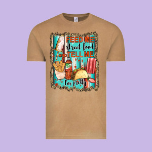 Feed Me Street Food And Tell Me I'm Pretty Vintage Tee Designed By Jahusdesignshop
