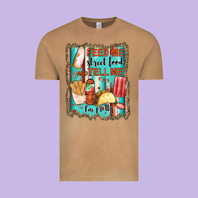 Feed Me Street Food And Tell Me I'm Pretty Vintage Tee Designed By Jahusdesignshop