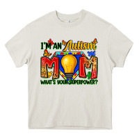 Cream i'm an autism mom what's your superpower Heavy Core Tee - Zillion Design Studio