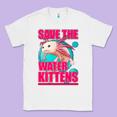 Save The Water Kittens Axolotl Classic Tee Designed By Jasminsmagicworld