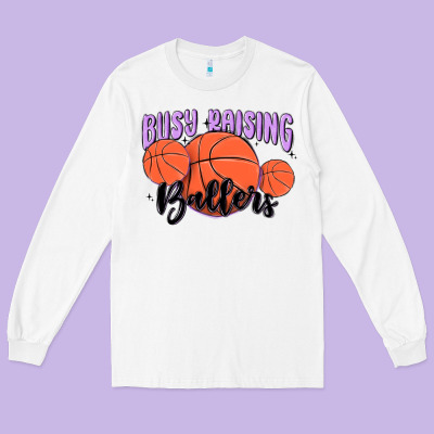Busy Raising Ballers Long Sleeve Tee Designed By Maliassmallbusiness