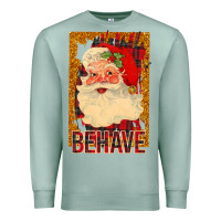 Seafoam Santa Behave Premium Sweatshirt - Bettercallsaul