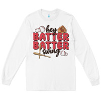 White hey batter batter swing Long Sleeve Tee - MaliasSmallBusiness