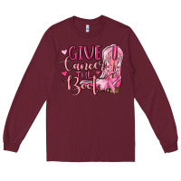 Burgundy give cancer the boot Long Sleeve Tee - MaliasSmallBusiness