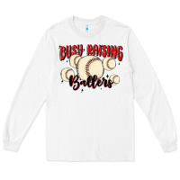 White busy raising ballers Long Sleeve Tee - MaliasSmallBusiness