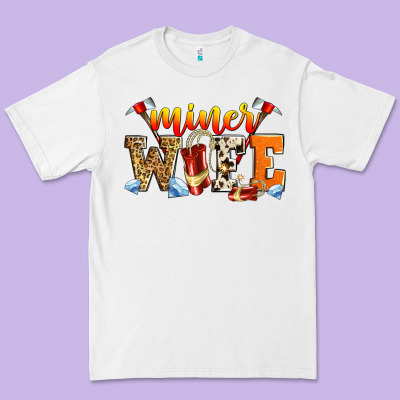 Miner Wife Premium Tee Designed By Zillion Design Studio