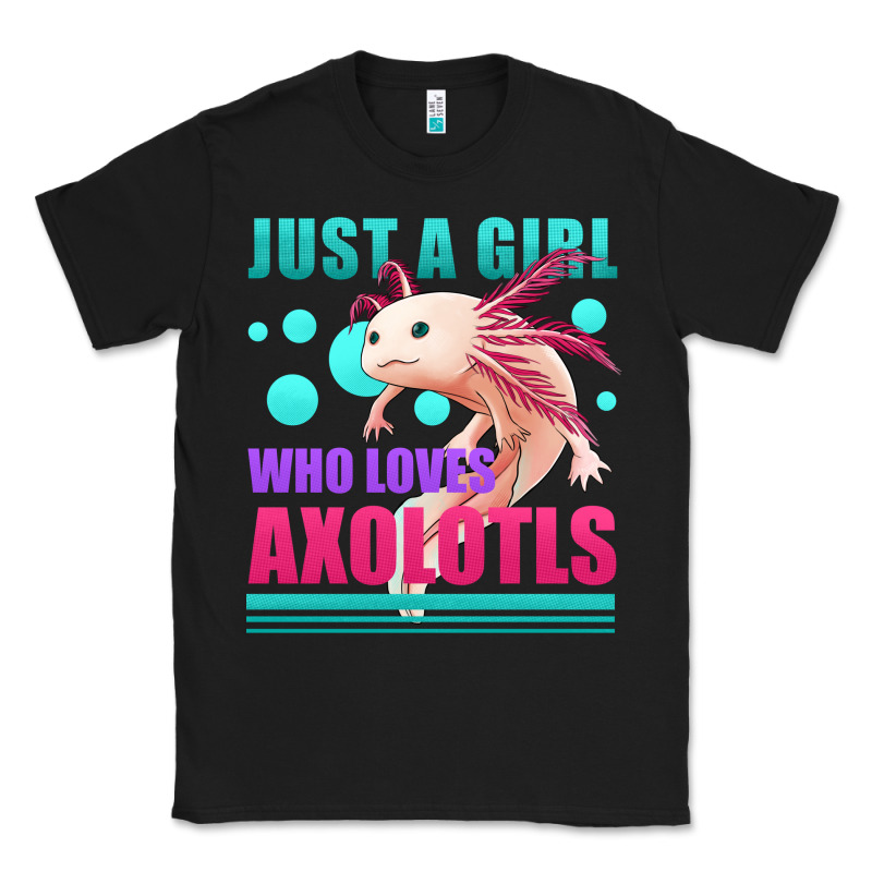 Just A Girl Who Loves Axolotls Classic Tee by Jasminsmagicworld | Teevron