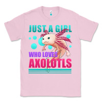 Bubblegum Pink just a girl who loves axolotls Classic Tee - Jasminsmagicworld
