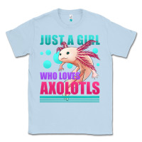 Dusty Blue just a girl who loves axolotls Classic Tee - Jasminsmagicworld