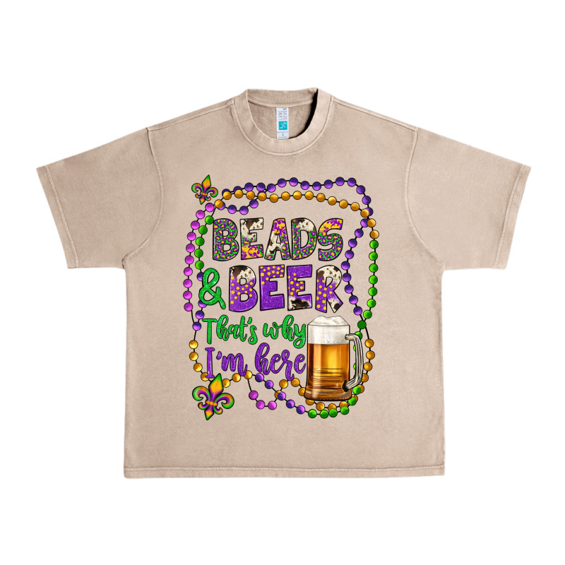 Beads & Beer That's Why I'm Here Urban Heavy Tee by Artiststas | Teevron