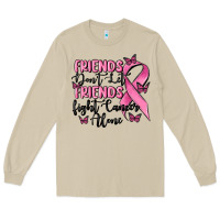 Mushroom friends dont let friends fight cancer alone Long Sleeve Tee - MaliasSmallBusiness