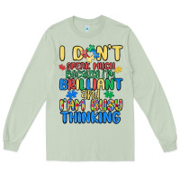 Matcha dont speak much because im brilliant Long Sleeve Tee - MaliasSmallBusiness