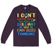 Plum dont speak much because im brilliant Long Sleeve Tee - MaliasSmallBusiness