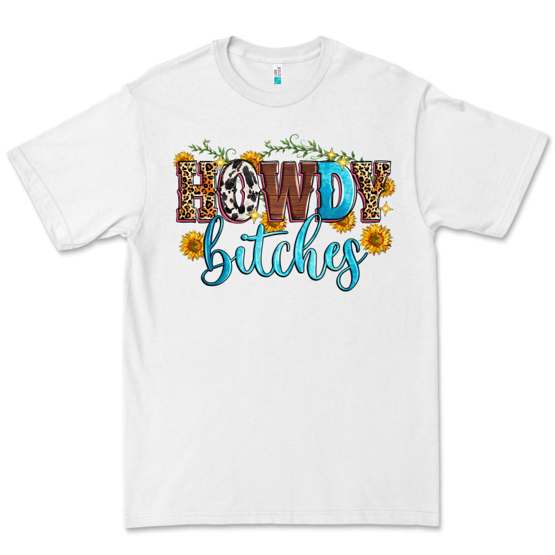 Howdy Bitches Premium Tee by Zillion Design Studio | Teevron