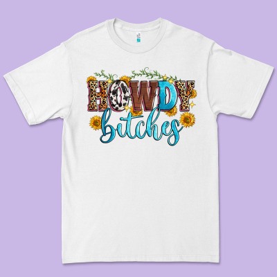 Howdy Bitches Premium Tee Designed By Zillion Design Studio