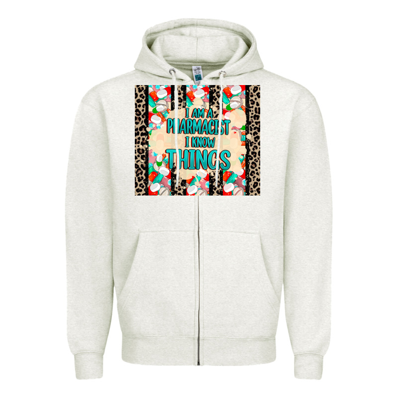 I Am A Pharmacist I Know Things Zipper Hoodie by MaliasSmallBusiness | Teevron