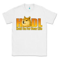 Hodl Hold On For Dear Life Dogecoin Classic Tee | Teevron