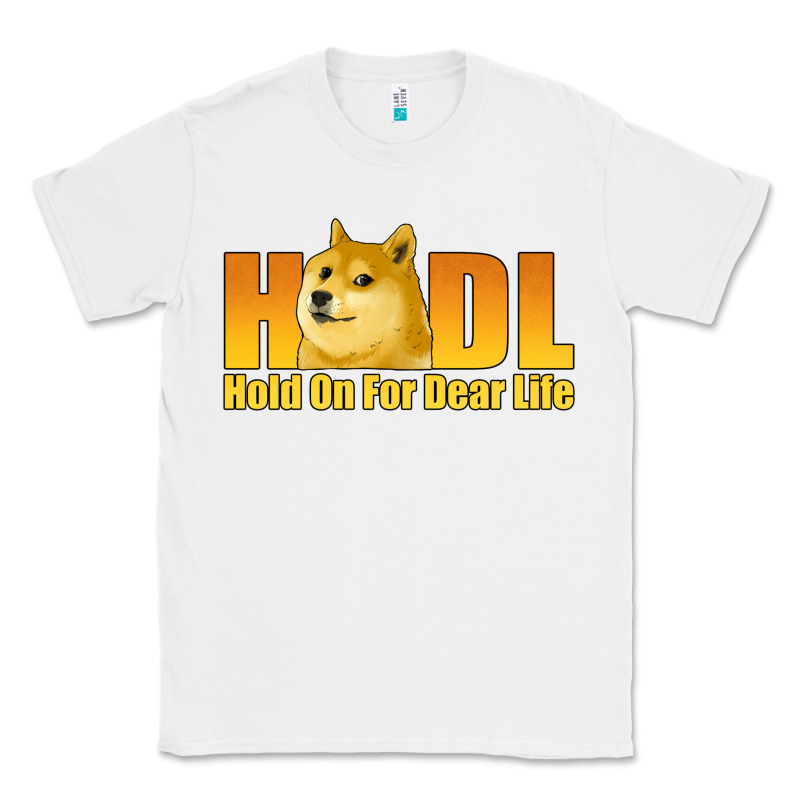 Hodl Hold On For Dear Life Dogecoin Classic Tee by Jasminsmagicworld | Teevron