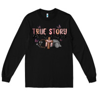 Black true story he is risen Long Sleeve Tee - MaliasSmallBusiness