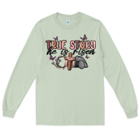 Matcha true story he is risen Long Sleeve Tee - MaliasSmallBusiness