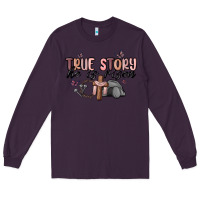 Plum true story he is risen Long Sleeve Tee - MaliasSmallBusiness