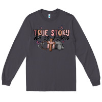 Smoke true story he is risen Long Sleeve Tee - MaliasSmallBusiness